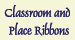 Classroom and Place Ribbons